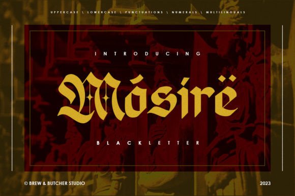 Mosire: A Bold Blackletter Font for Campaigns with Character