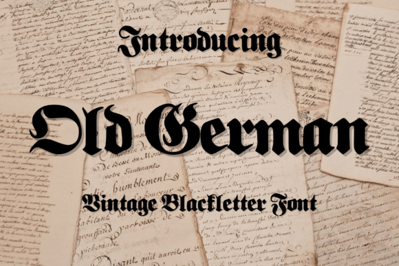 Old German: A Font That Speaks with Character