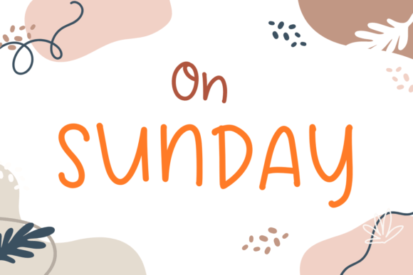 On Sunday: A Font for Thoughtful Design