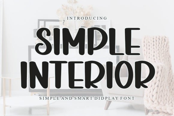 Simple Interior: A Font That Elevates Your Brand