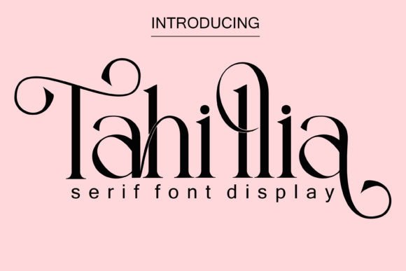 Tahillia: A Serif Font with a Touch of Magic